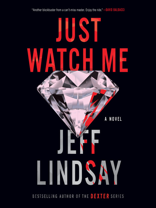 Title details for Just Watch Me by Jeff Lindsay - Available